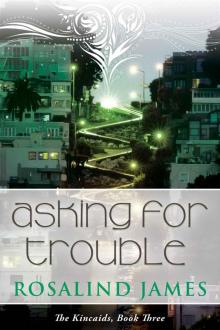 Asking for Trouble (The Kincaids) Read online