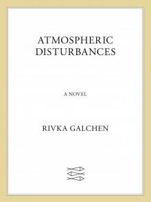 Atmospheric Disturbances: A Novel Read online
