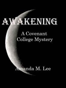 Awakening (Covenant College #1) Read online