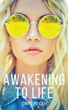 Awakening to Life Read online