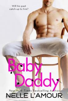 Baby Daddy: A Sexy STANDALONE Romantic Comedy Read online