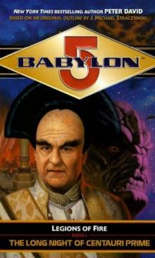 Babylon 5 13 - Legions Of Fire 01 - Long Night Of Centauri Prime (David, Peter)