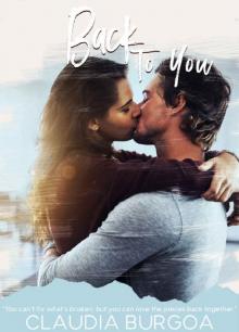 Back to You (Chaotic Love Book 2) Read online