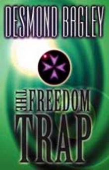 Bagley, Desmond - The Freedom Trap