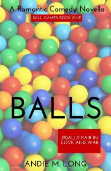 Balls (Ball Games #1)