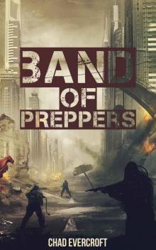 Band of Preppers: A Prepper Fiction Novel (Book 1) Read online