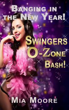 Banging in the New Year - Swingers O Zone Bash (Bisexual Menage Romance) (Swinger's Club Book 6)