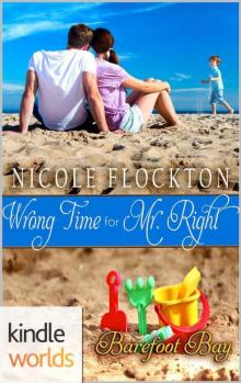 Barefoot Bay: Wrong Time for Mr. Right (Kindle Worlds Novella) Read online