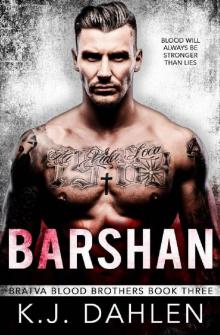 Barshan (Bratva Blood Brothers Book 3) Read online