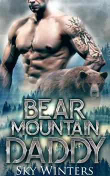 Bear Mountain Daddy (Bear Mountain Shifters) Read online