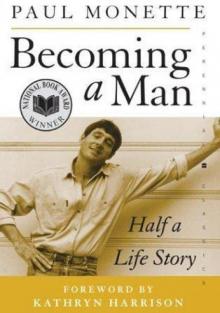 Becoming a Man: Half a Life Story Read online