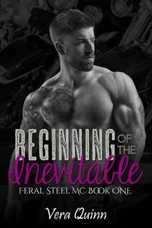 Beginning of the Inevitable (Feral Steel MC Series Book 1)