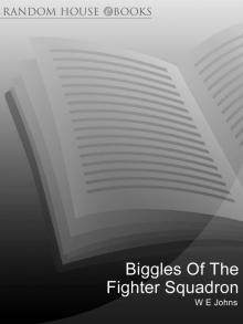 Biggles of the Fighter Squadron Read online