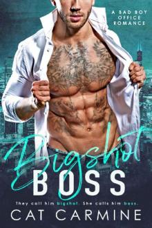 Bigshot Boss: A Bad Boy Office Romance Read online