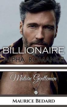 Billionaire Alpha Romance: The Proposal (Mature Gentlemen Book 2) Read online
