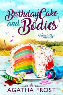 Birthday Cake and Bodies (Peridale Cafe Cozy Mystery Book 9) Read online