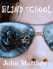 Blind School Read online