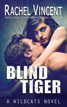 Blind Tiger (Wildcats Book 2) Read online