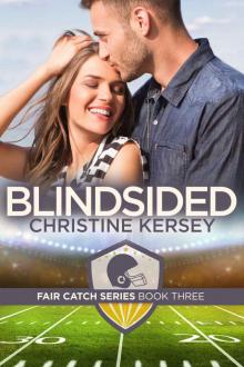 Blindsided (Fair Catch Series, Book Three) Read online