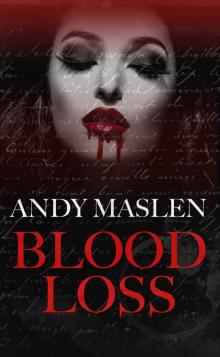 Blood Loss: A Vampire Story Read online