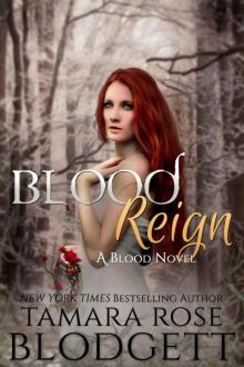 Blood Reign (#4): Alpha Warriors of the Blood (The Blood Series)