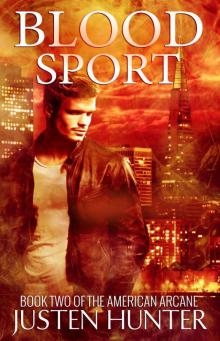 Blood Sport (The American Arcane Book 2) Read online