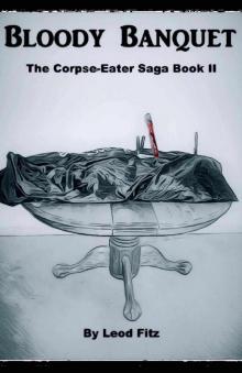 Bloody Banquet - Corpse-Eater Saga 2 Read online