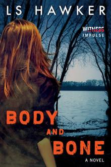 Body and Bone Read online