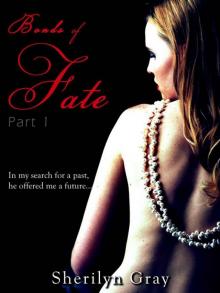 Bonds of Fate - Part 1 (An Erotic Romance) Read online