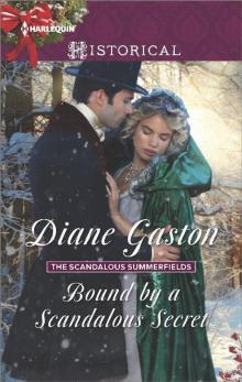 Bound by a Scandalous Secret (The Scandalous Summerfields) Read online