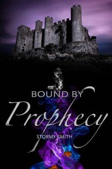 Bound by Prophecy (Bound Series Book 3) Read online
