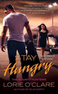 Bounty Hunters: 03 Stay Hungry Read online