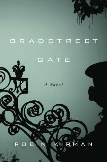 Bradstreet Gate: A Novel