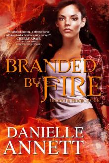 Branded by Fire: A Paranormal Urban Fantasy Series (Blood & Magic Book 4)