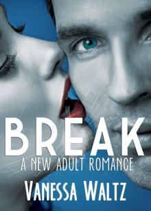 Break (Billionaire New Adult Romance) Read online