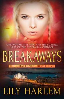 Breakaways: Reverse Harem Romance (The Challenge Book 5) Read online