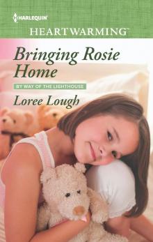 Bringing Rosie Home Read online