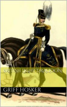 British Light Dragoon (Napoleonic Horseman Book 3) Read online