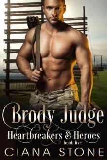 Brody Judge (Heartbreakers & Heroes Book 5) Read online