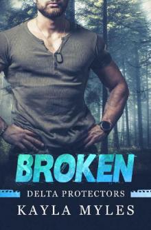 Broken (Delta Protectors Book 3)