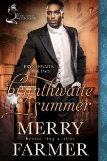 Brynthwaite Summer_A Silver Foxes of Westminster Novella Read online