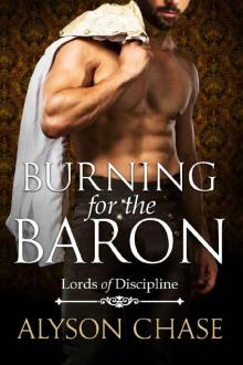 Burning for the Baron (Lords of Discipline Book 3) Read online