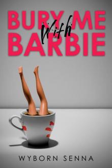 Bury Me With Barbie Read online