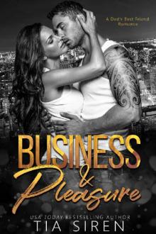 Business & Pleasure_A Dad's Best Friend Romance Read online