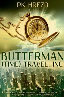 Butterman (Time) Travel, Inc. Read online