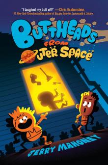 Buttheads from Outer Space Read online