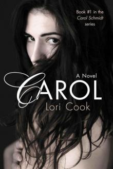 Carol (Carol Schmidt Series)