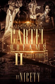 Cartel Dreams 2: A Love Story Read online