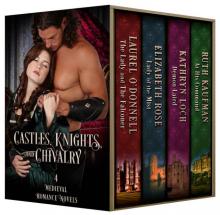Castles, Knights, and Chivalry: 4 Medieval Romance Novels Read online