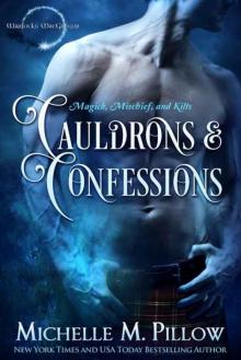 Cauldrons and Confessions (Warlocks MacGregor Book 4) Read online